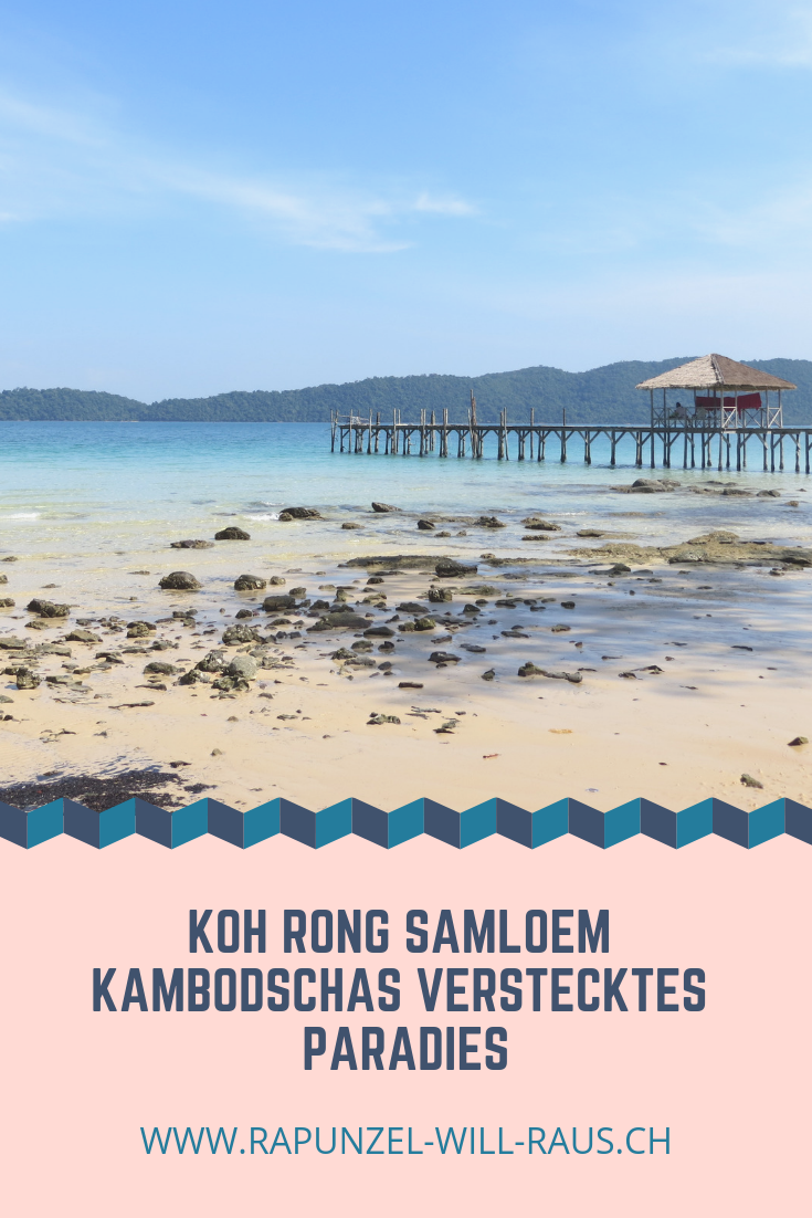 Koh Rong Samloem - Kambodschas verstecktes Paradies