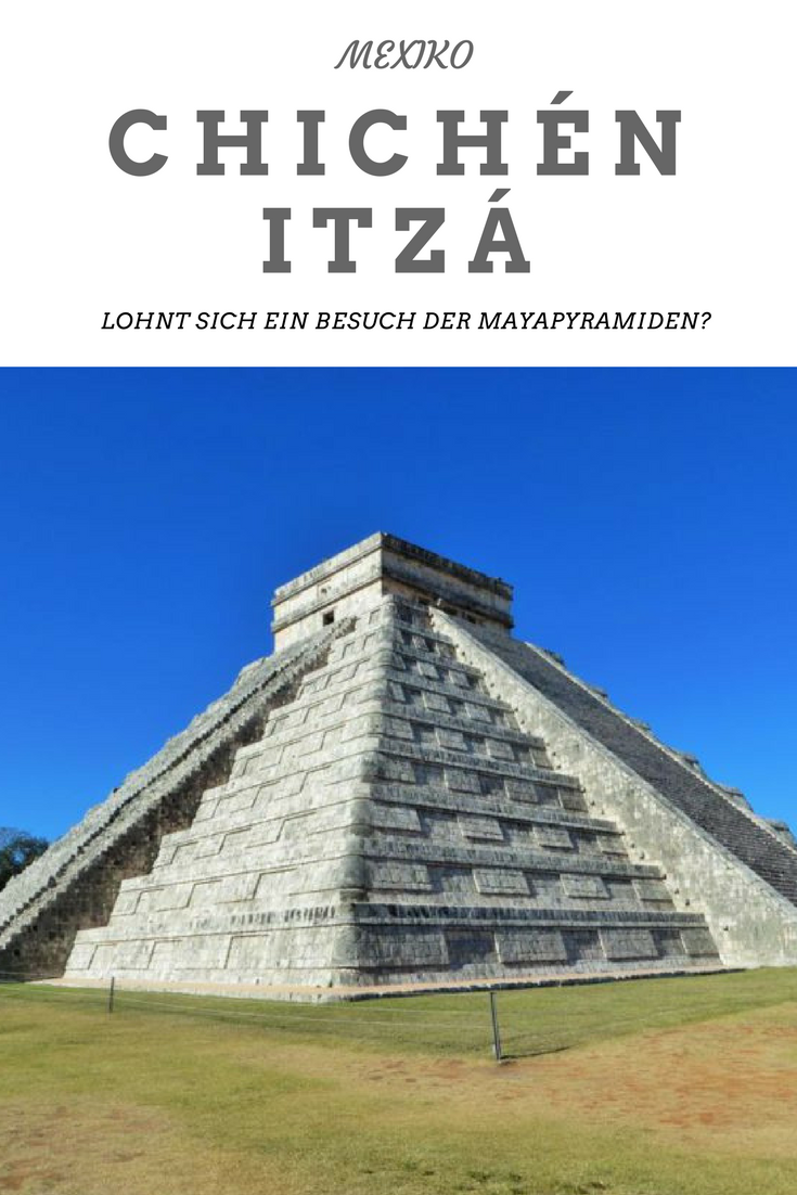 Chichén Itzá: Zentrum der Mayas und neues Weltwunder